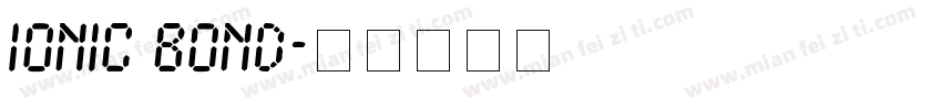 Ionic Bond字体转换